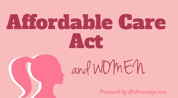 Affordable Care Act and Women
